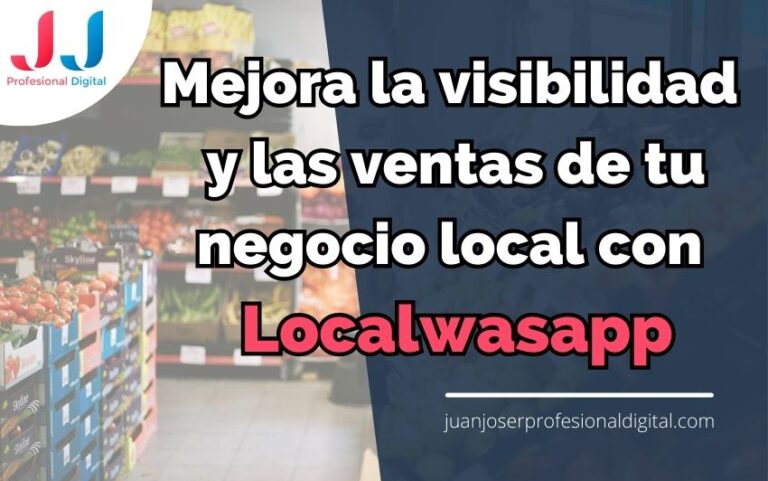 Localwasapp, negocios locales, visibilidad, ventas